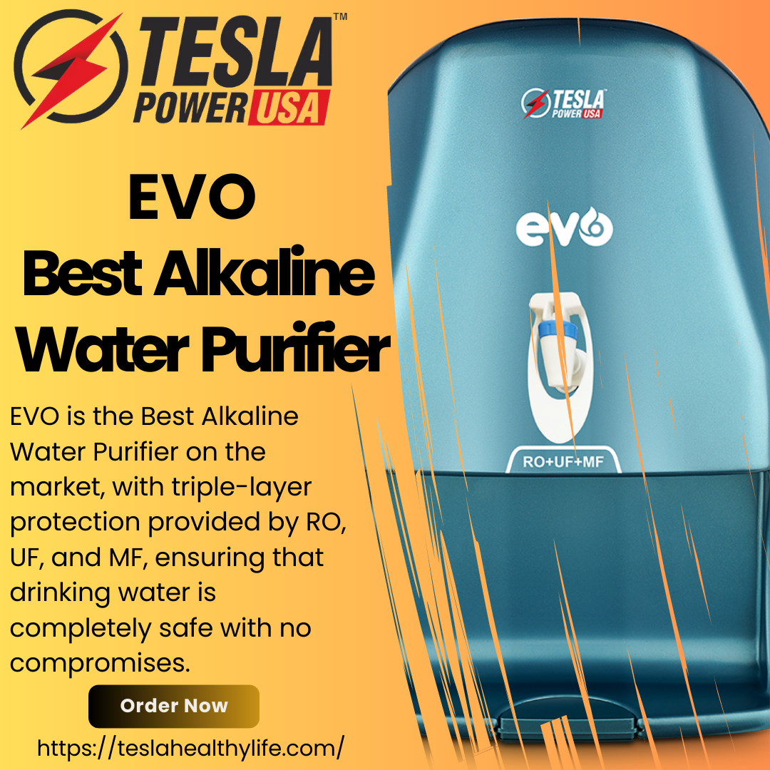 EVO Best Alkaline Water Purifier — Tesla Healthy Life - Teslahealthylife  Com - Medium