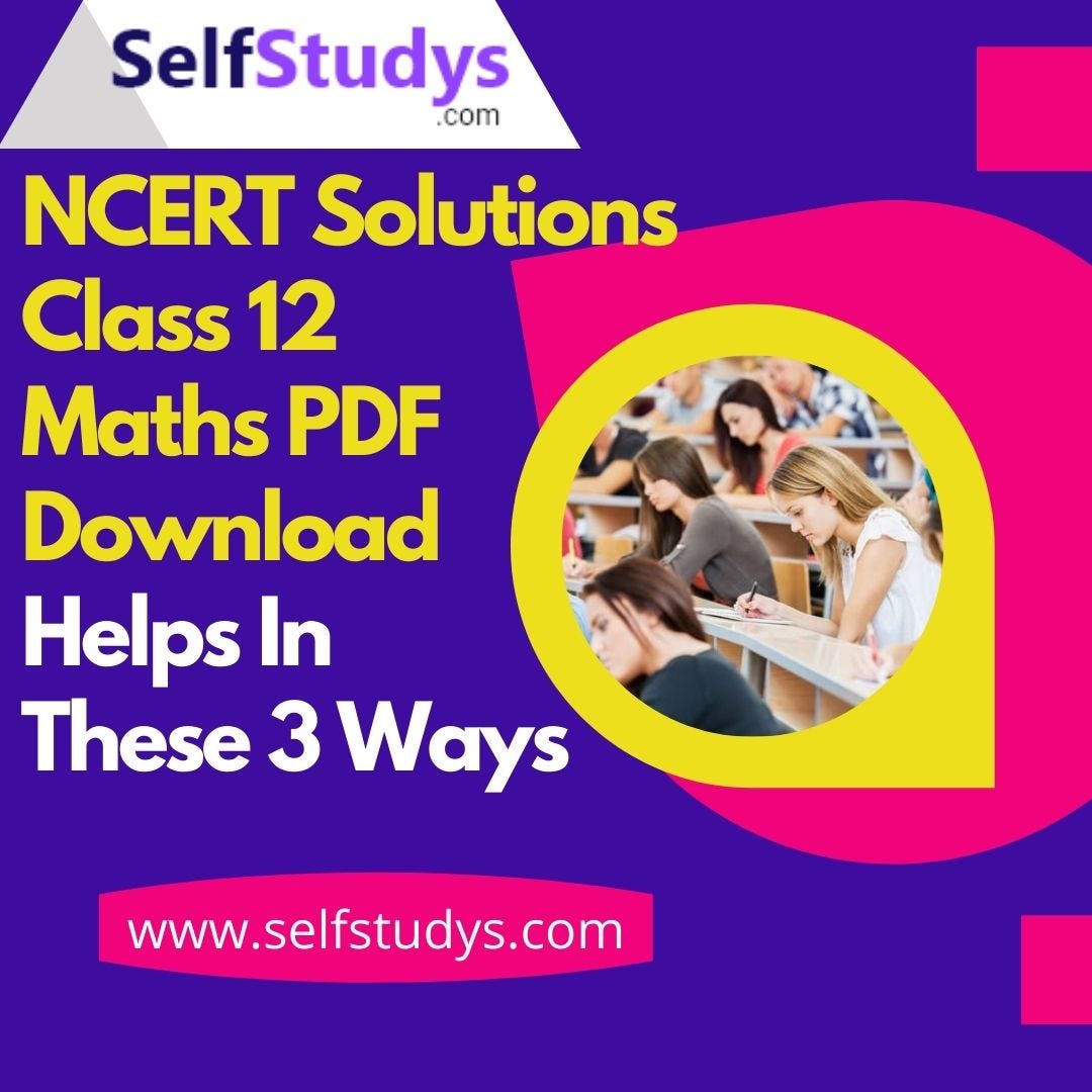 NCERT Solutions Class 12 Maths PDF Download Self Studys Medium