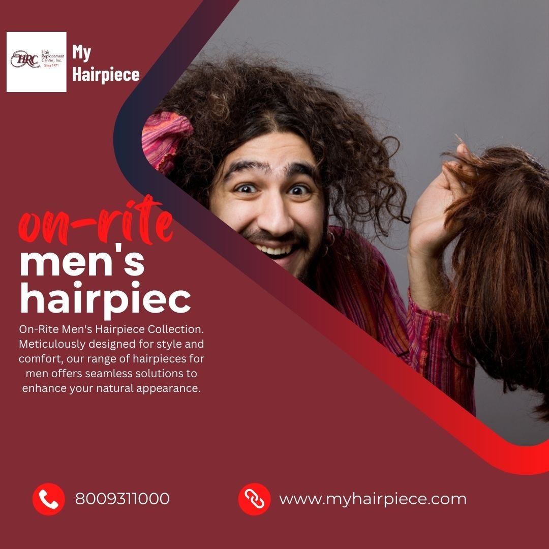 The OnRite Men’s Hairpiece Collection redefines confidence HRC Hair