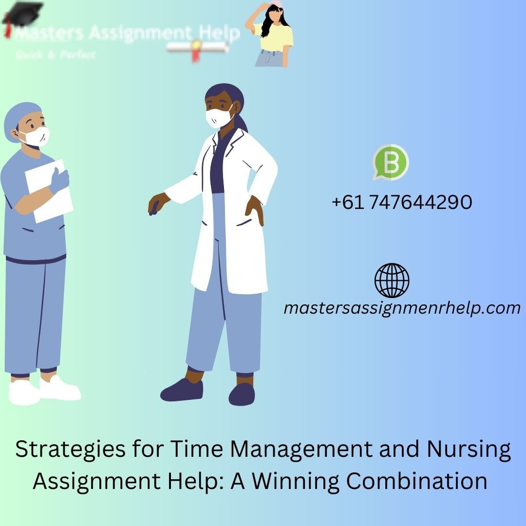 Strategies for Time Management and Nursing Assignment Help A Winning