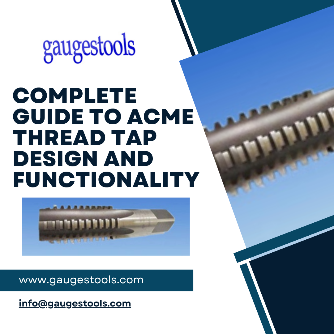 Complete Guide to Acme Thread Tap Design and Functionality