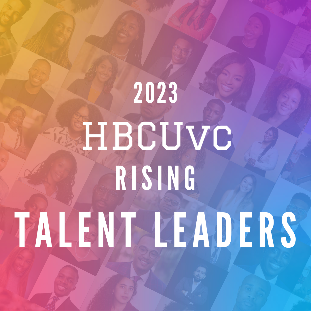 2023 HBCUvc Rising Talent Leaders, by Chelsea Burwell-Brooks