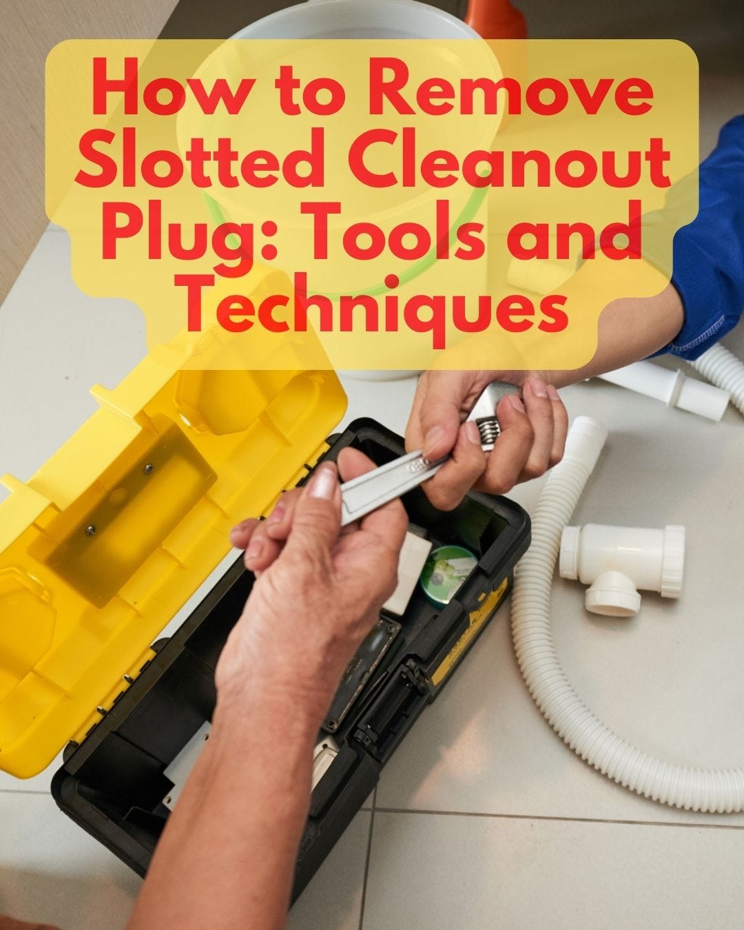 How to Remove Slotted Cleanout Plug? Best Reviews For Kitchen Medium