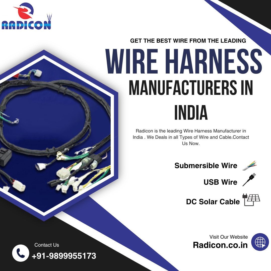 Wire Harness Manufacturer in India by Radicon Wire by Radicon Wires