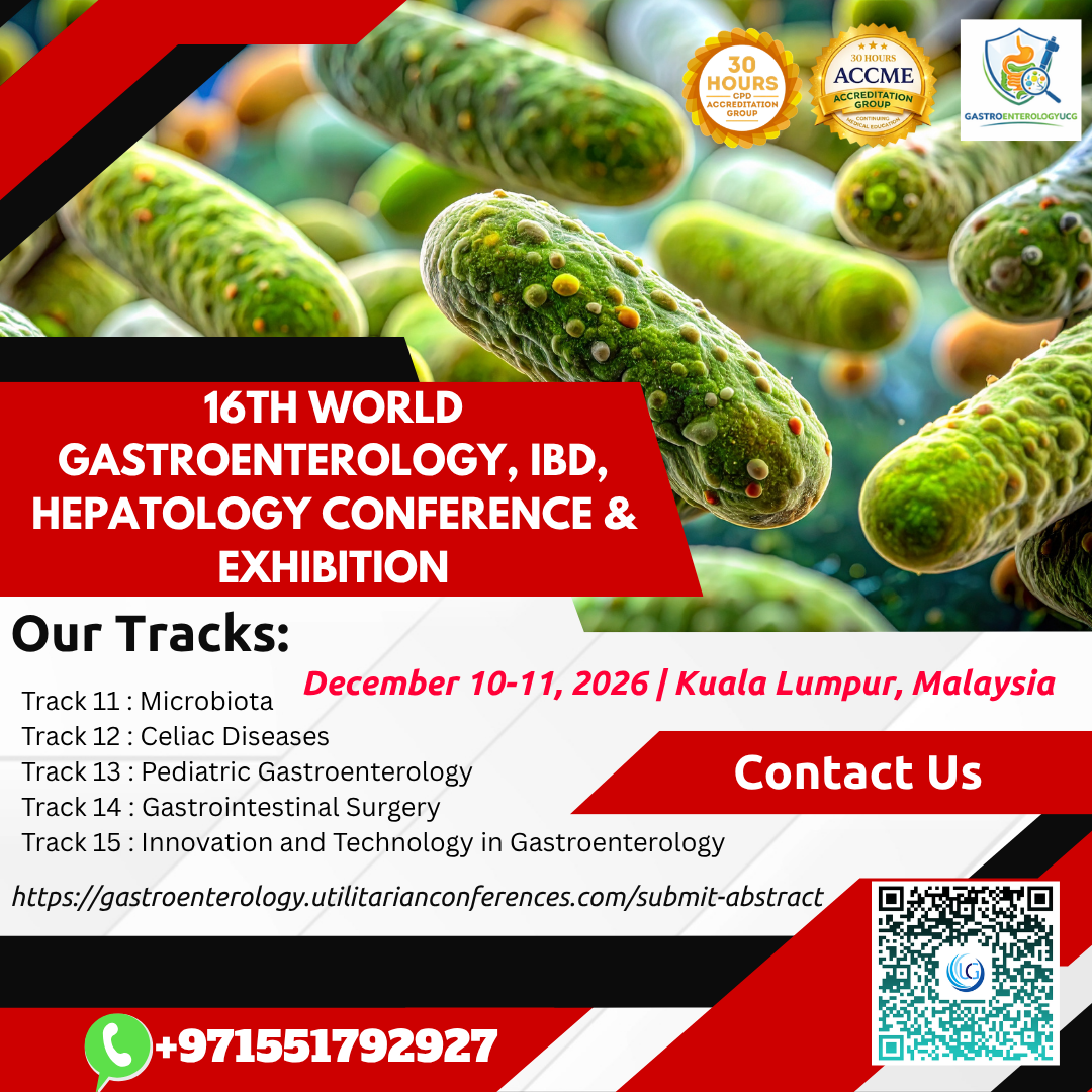 Advancing Digestive Health: Join the 16th World Gastroenterology, IBD & Hepatology Conference 2026