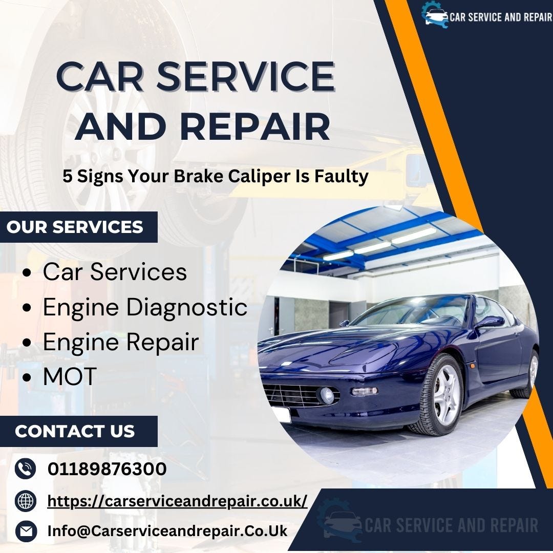 5 Signs Your Brake Caliper Is Faulty by Carservicesinreading Aug