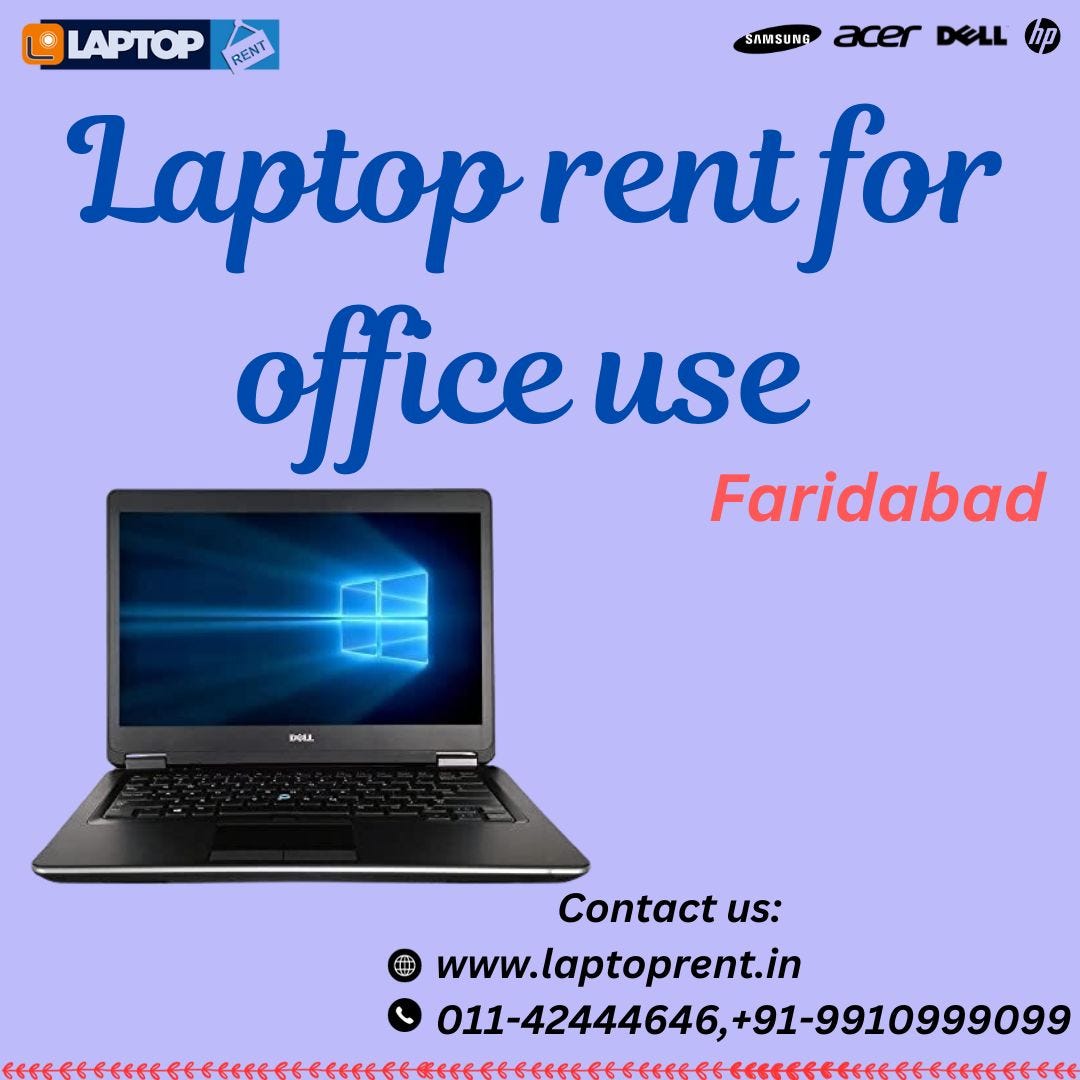 Laptop rent for office use in Faridabad laptop on rent Medium