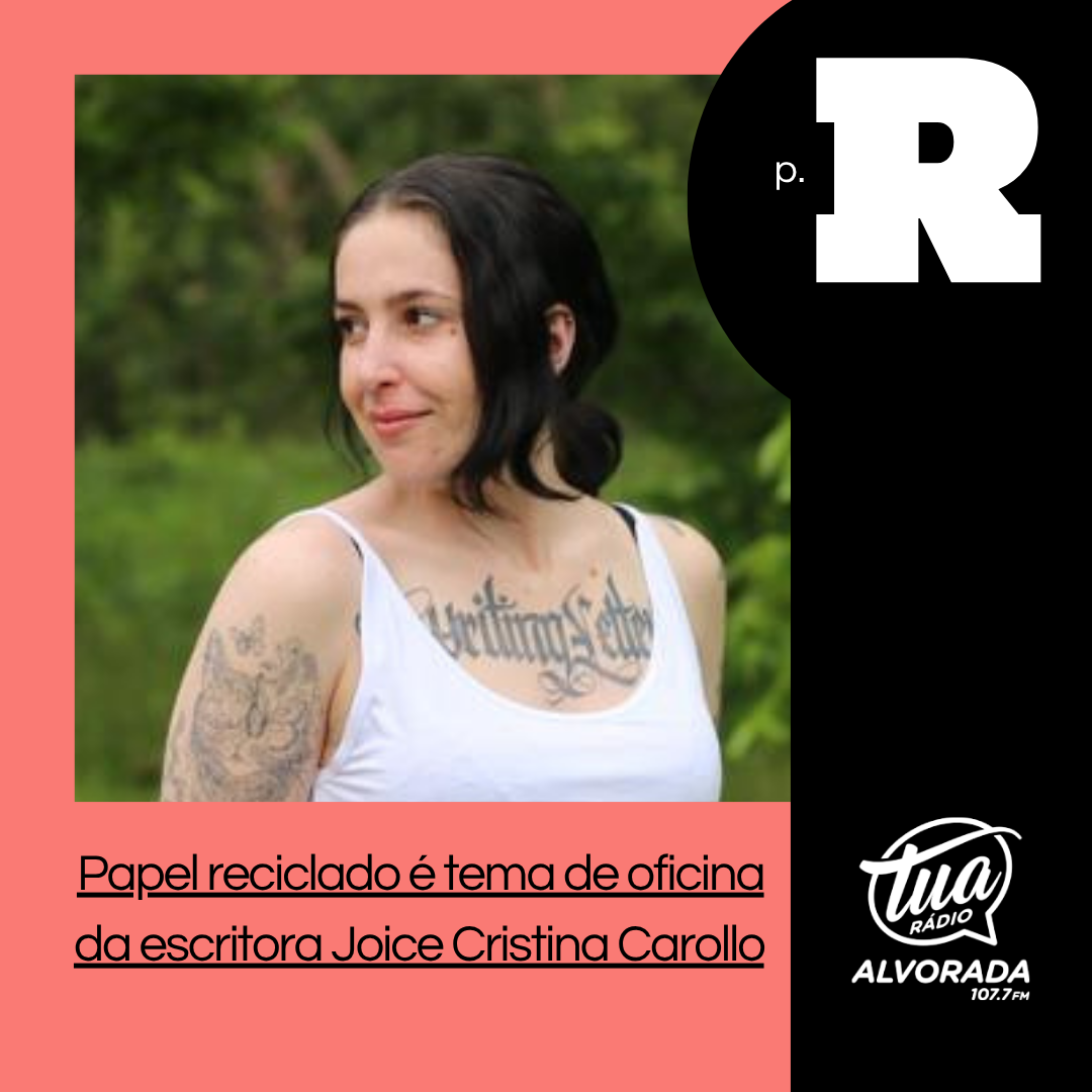 PR em Áudio: T3 | Papel reciclado é tema de oficina da escritora Joice Cristina Carollo