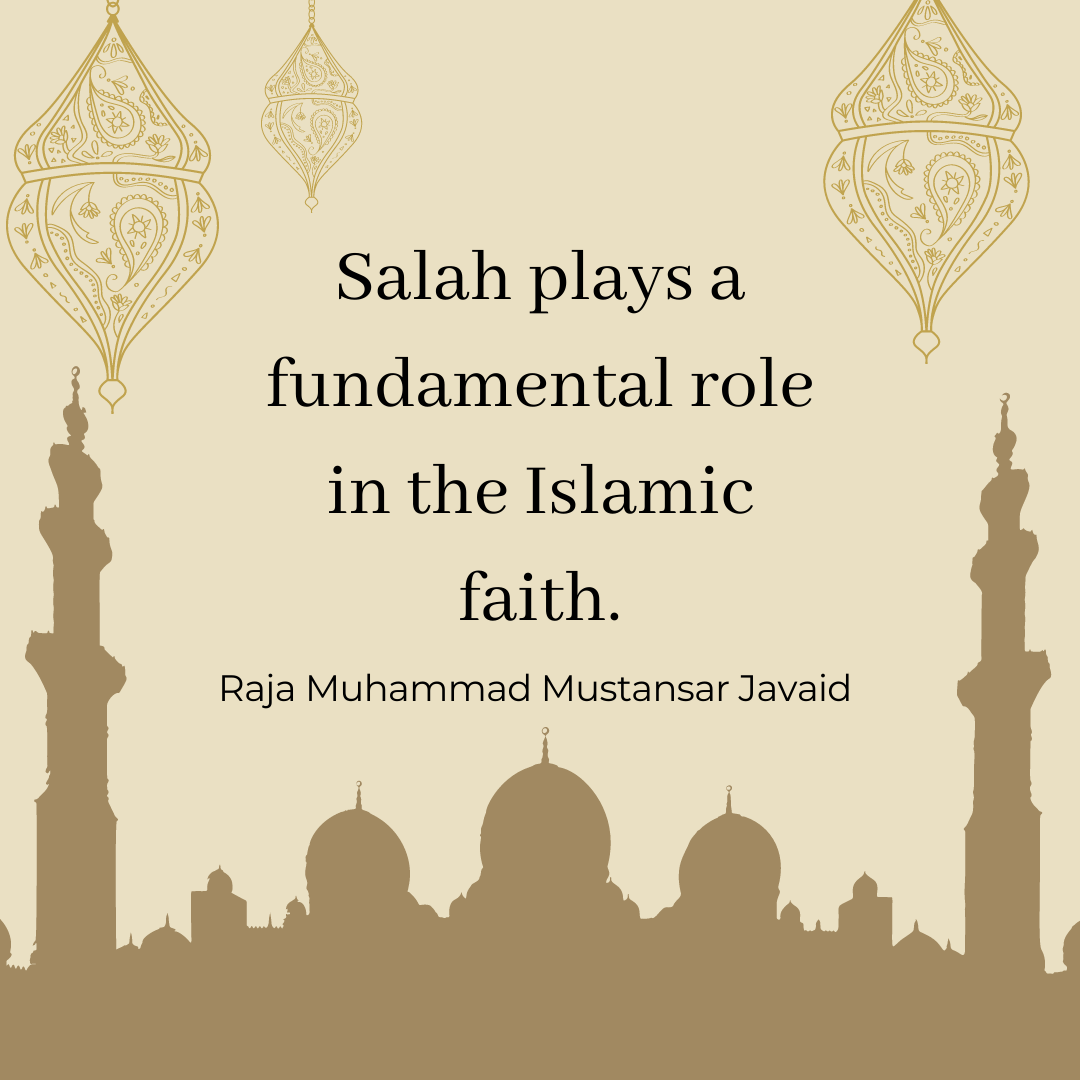 Salah Plays A Fundamental Role In The Islamic Faith By Raja Muhammad the-benefits-and-virtues-of-the-five-daily-prayers-in-islam-quran-for