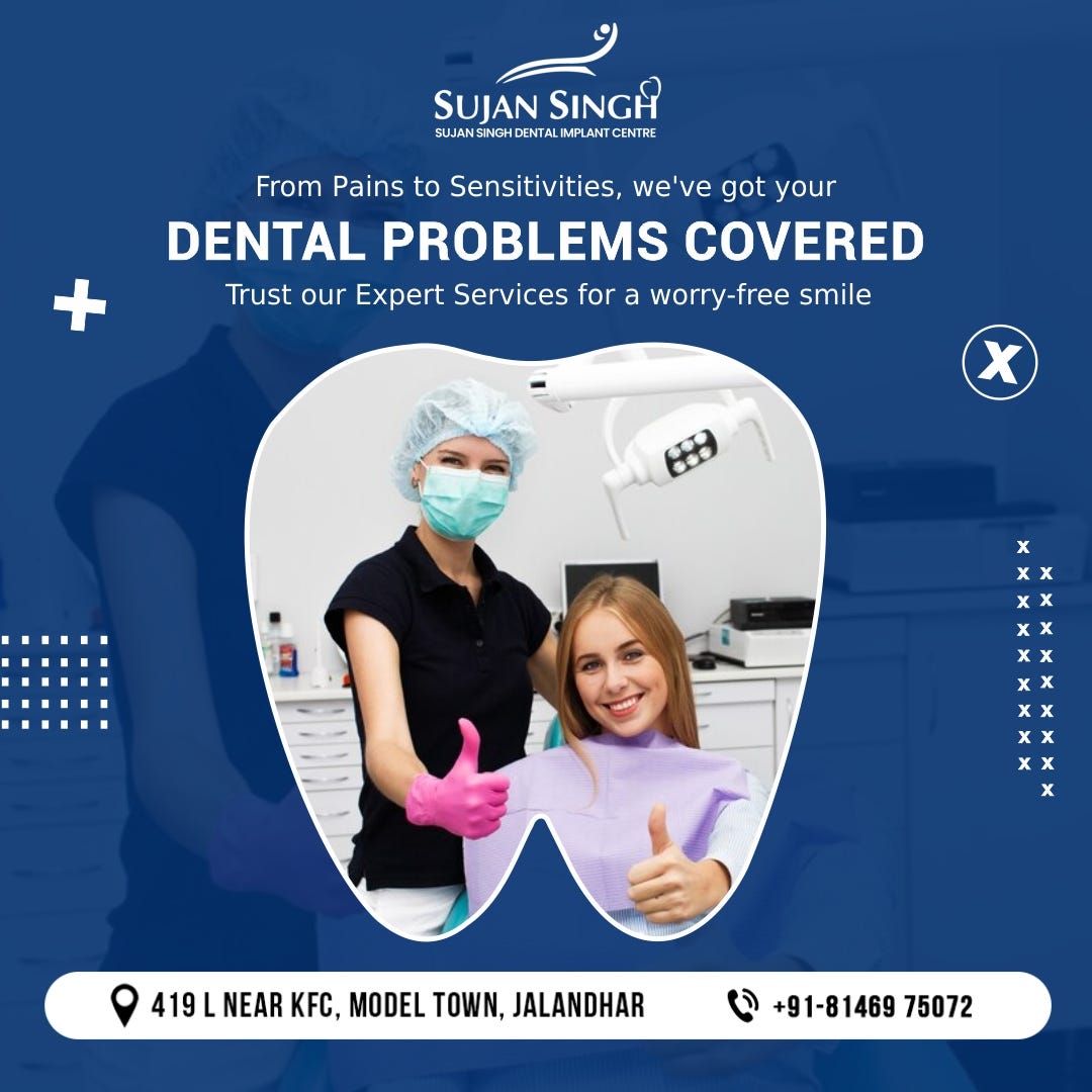 Dentist in Jalandhar Sujan Singh Dental Implant Centre