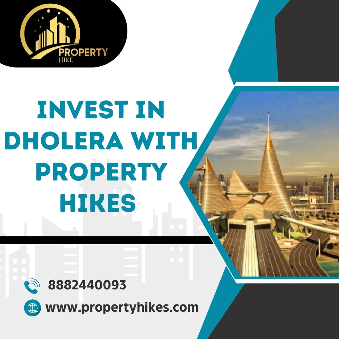 Invest in Dholera With Property Hikes Property Hike Medium