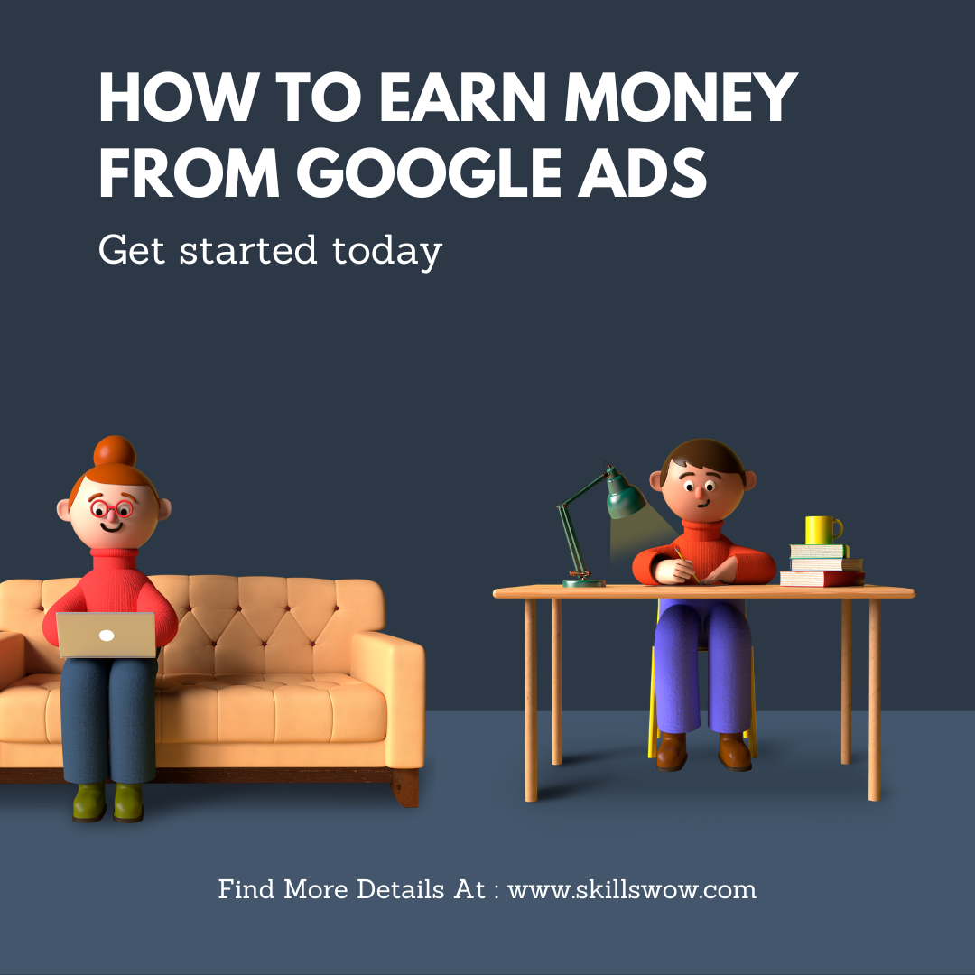 How To Earn Money From Google Ads - Abdullah - Medium