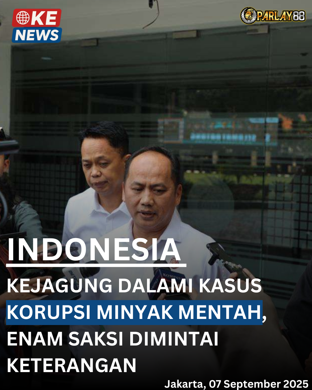 KEJAGUNG PERIKSA ENAM SAKSI DALAM KASUS KORUPSI TATA KELOLA MINYAK MENTAH PERTAMINA