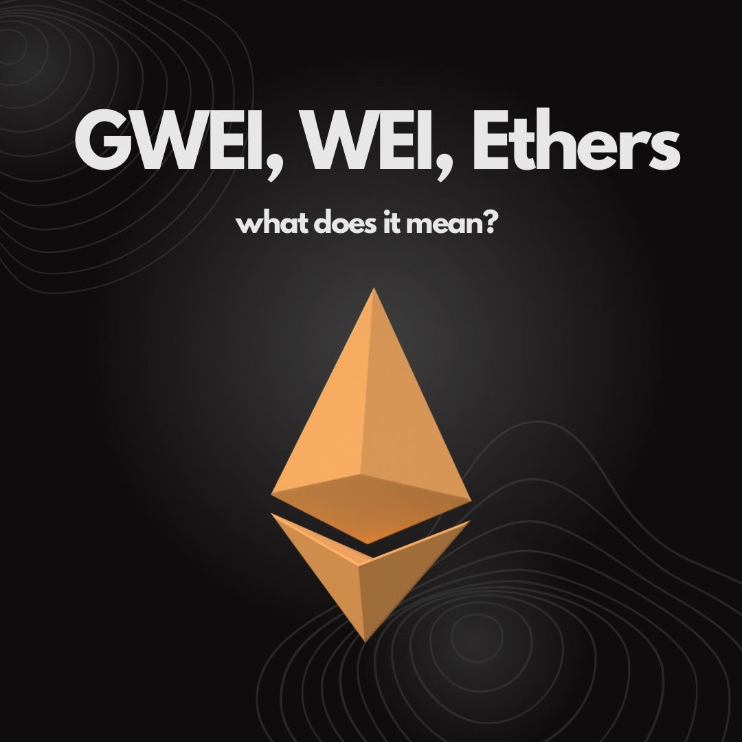 Gwei, wei, ethers — What does it mean? by Kacper Hernacki Medium
