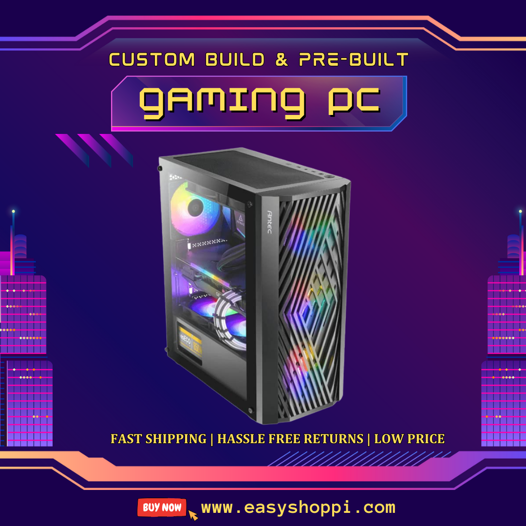 Buy Custom Built & Pre Built Gaming PC online Easy Shoppi Medium