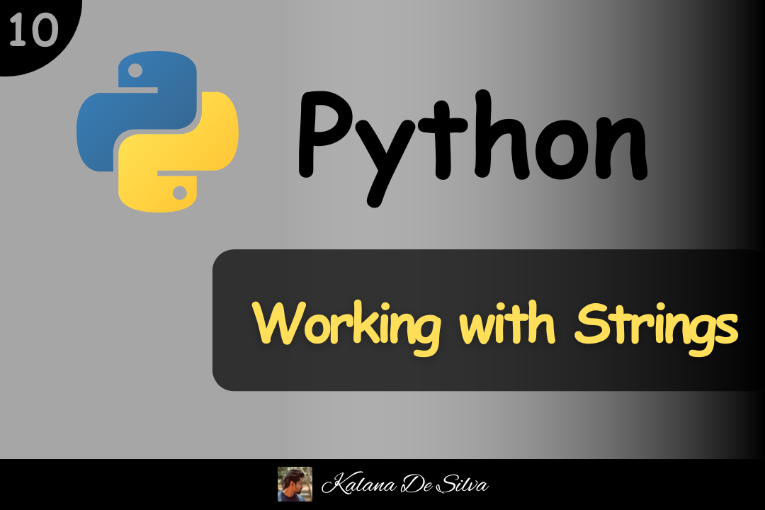 Python for Beginners (Working with Strings in Python) | by Kalana De ...