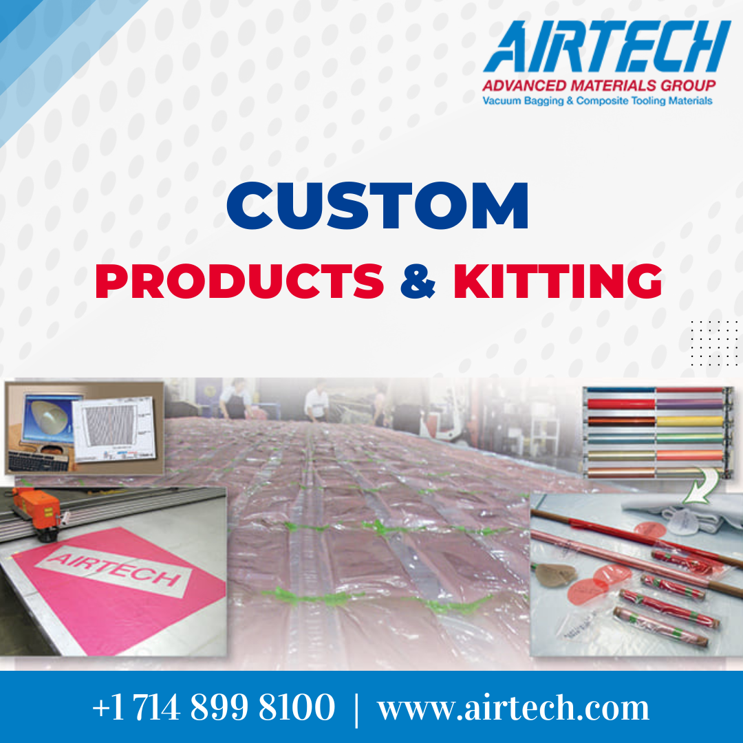 Leading Custom Product and Kitting Supplier — Airtech Advanced Materials Group Airtech