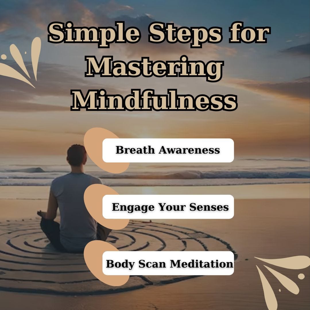 Simple Steps for Mastering Mindfulness | by Gary Douglas | Medium