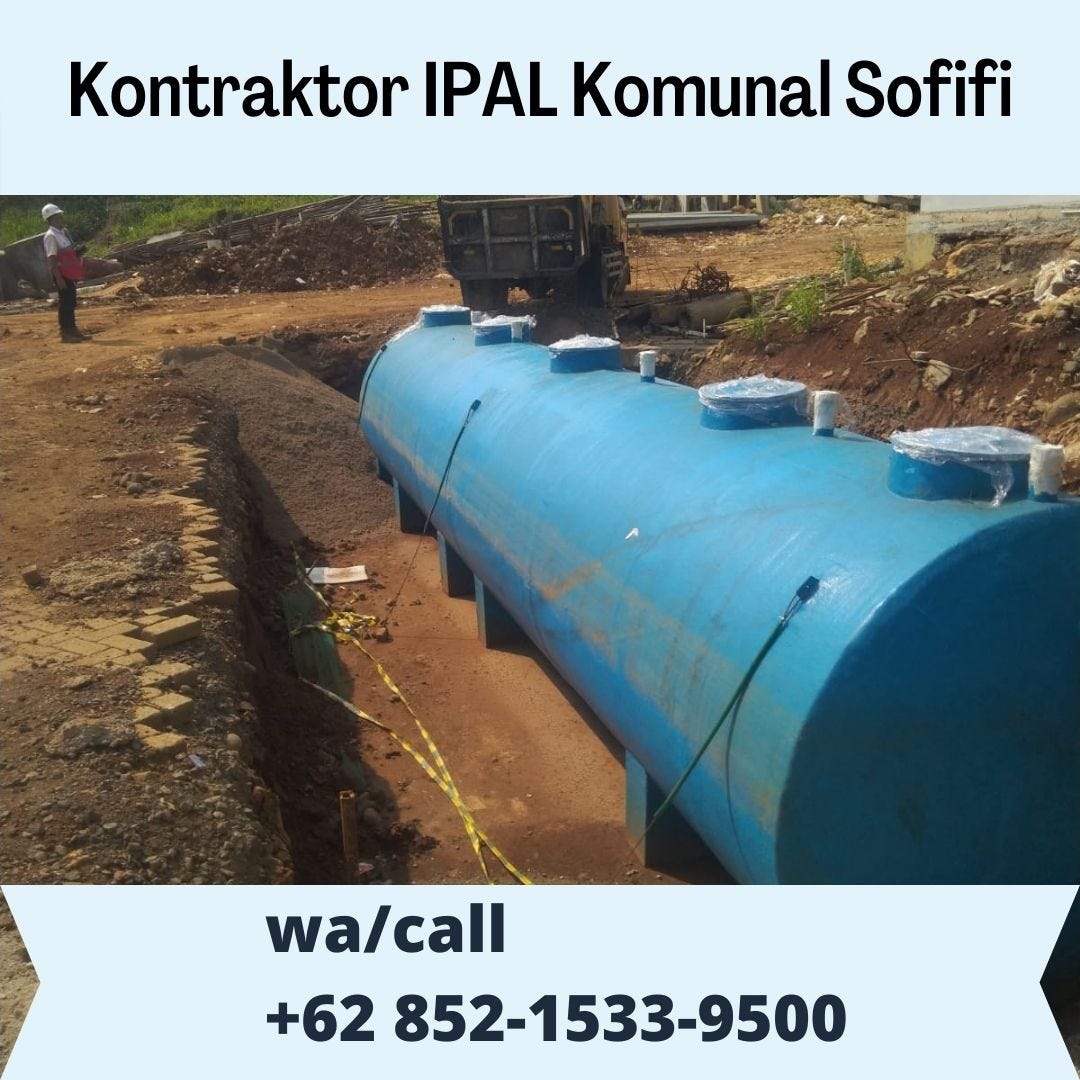 BERIZIN RESMI, CALL +62 852–1533–9500, Harga Jasa Kontraktor IPAL Melayani Sofifi