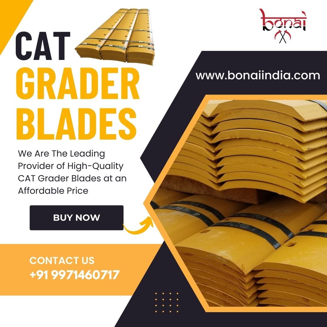 CAT Grader Blades Bonai India Medium