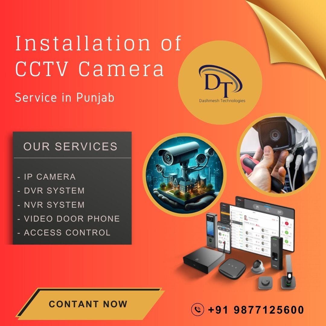 Installation of CCTV Camera service in Punjab - Dashmesh Technologies ...