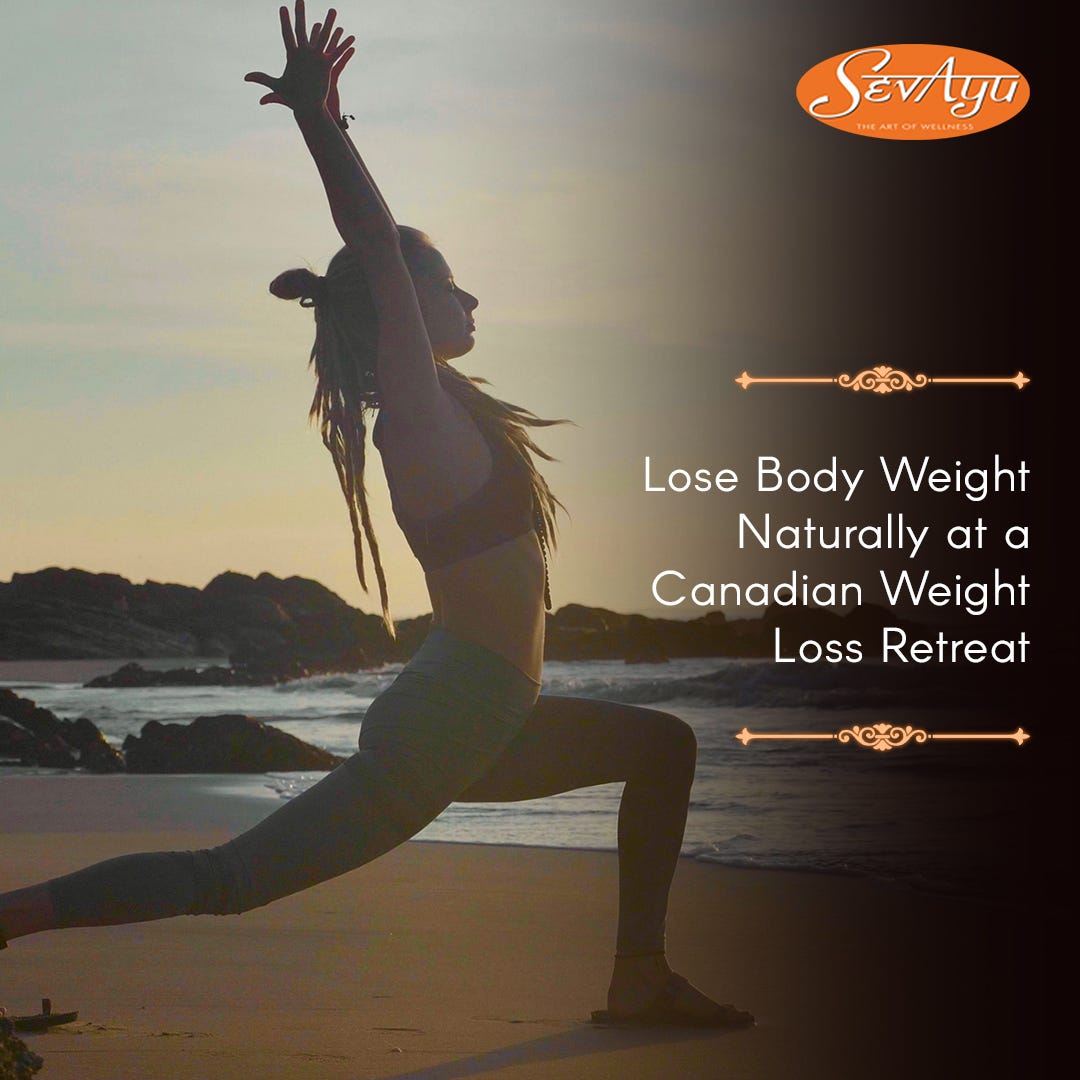 Lose Body Weight Naturally at a Canadian Weight Loss Retreat by