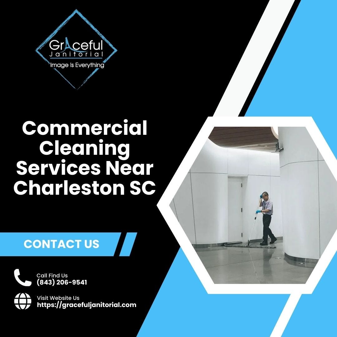 Professional Commercial Cleaning Services Near Charleston, SC