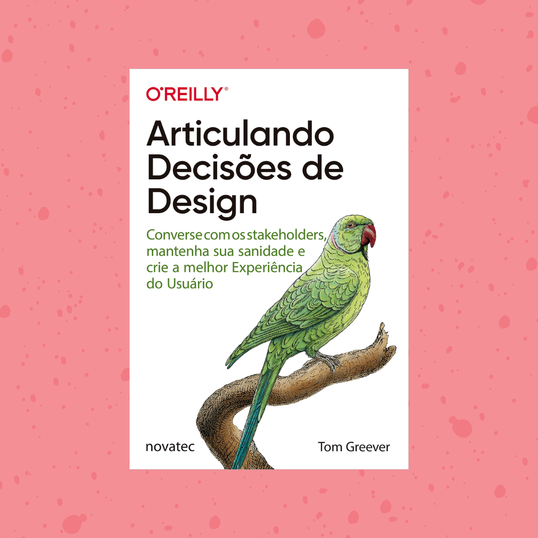 Book review: Articulando Decisões de Design | by Gabriela Ferreira | Medium