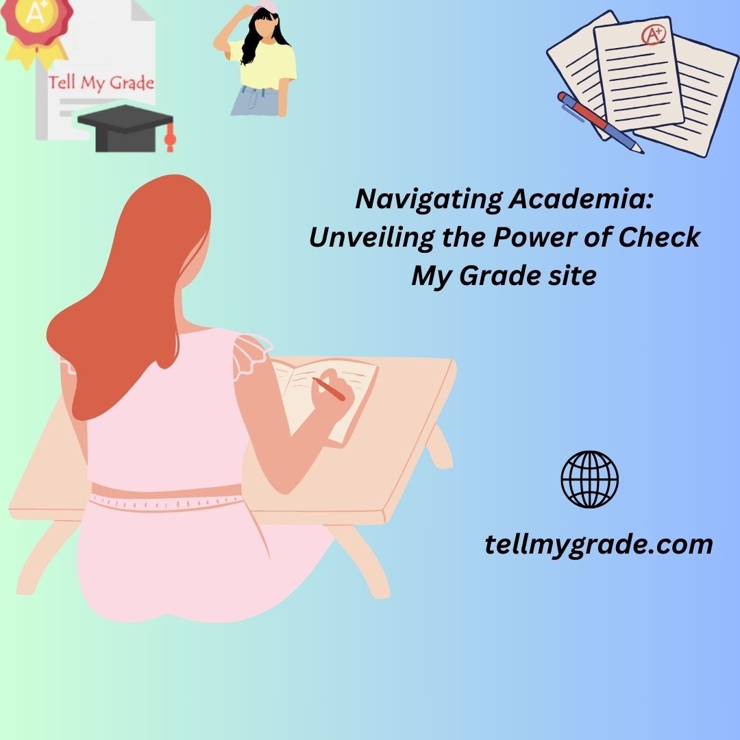 Navigating Academia: Unveiling the Power of Check My Grade  by 