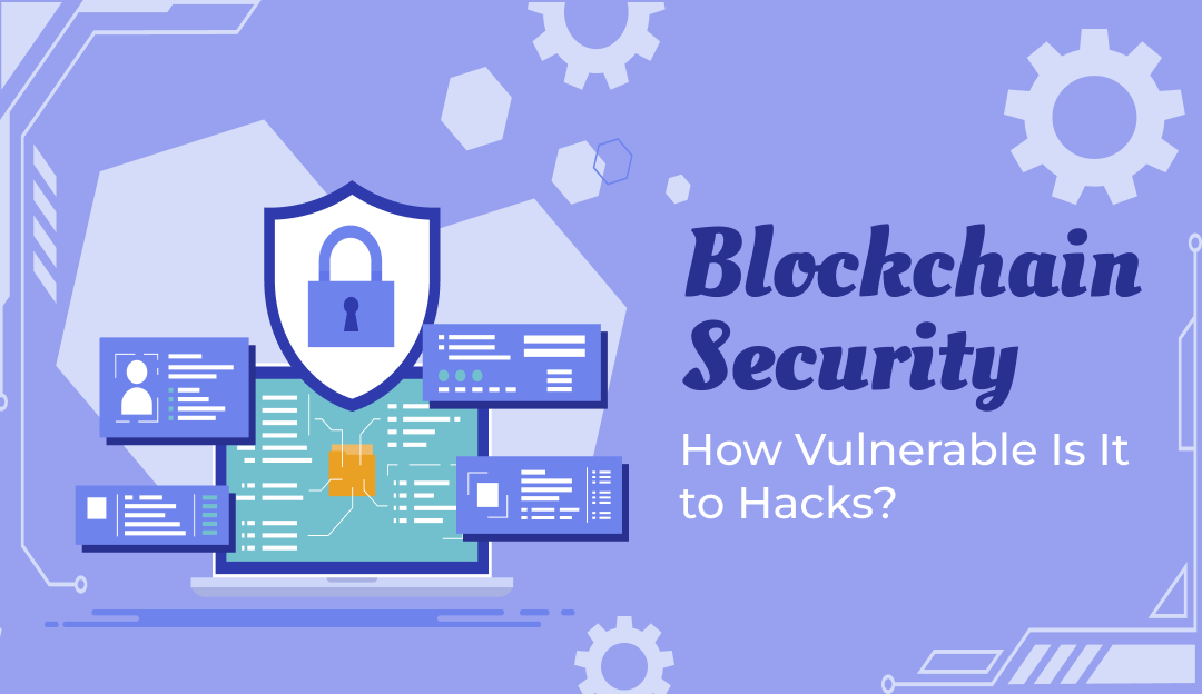 🔐 Blockchain Security: Just How Vulnerable Is It to Hacks? 🛡️⚠️ ...