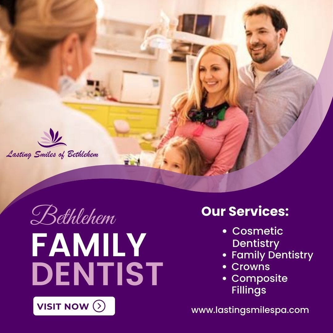 Bethlehem Family Dentist Emergency Dentist Near Me Lasting Smiles