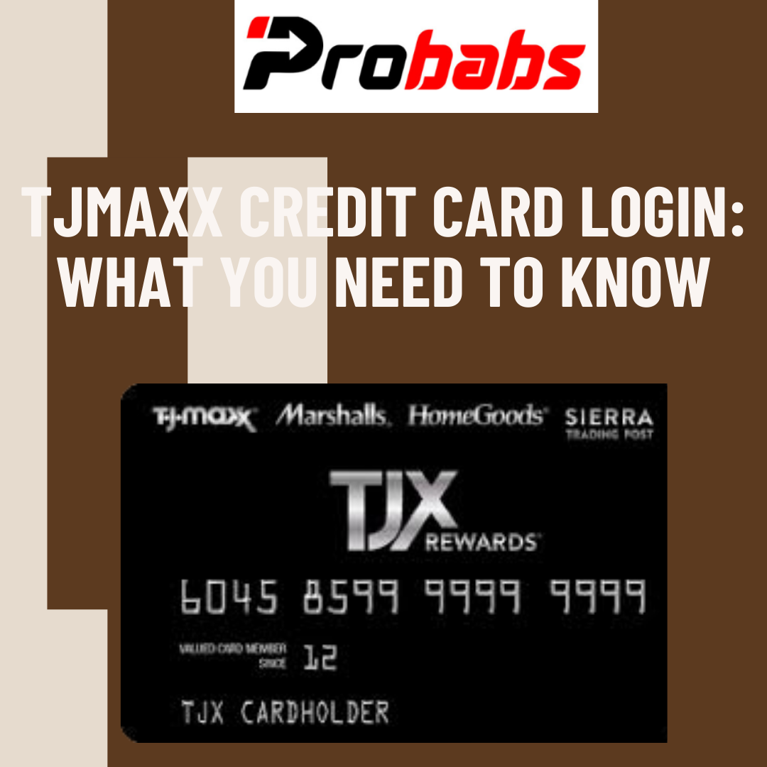 TJMaxx Credit Card Login What You Need to Know by Probabs Apr