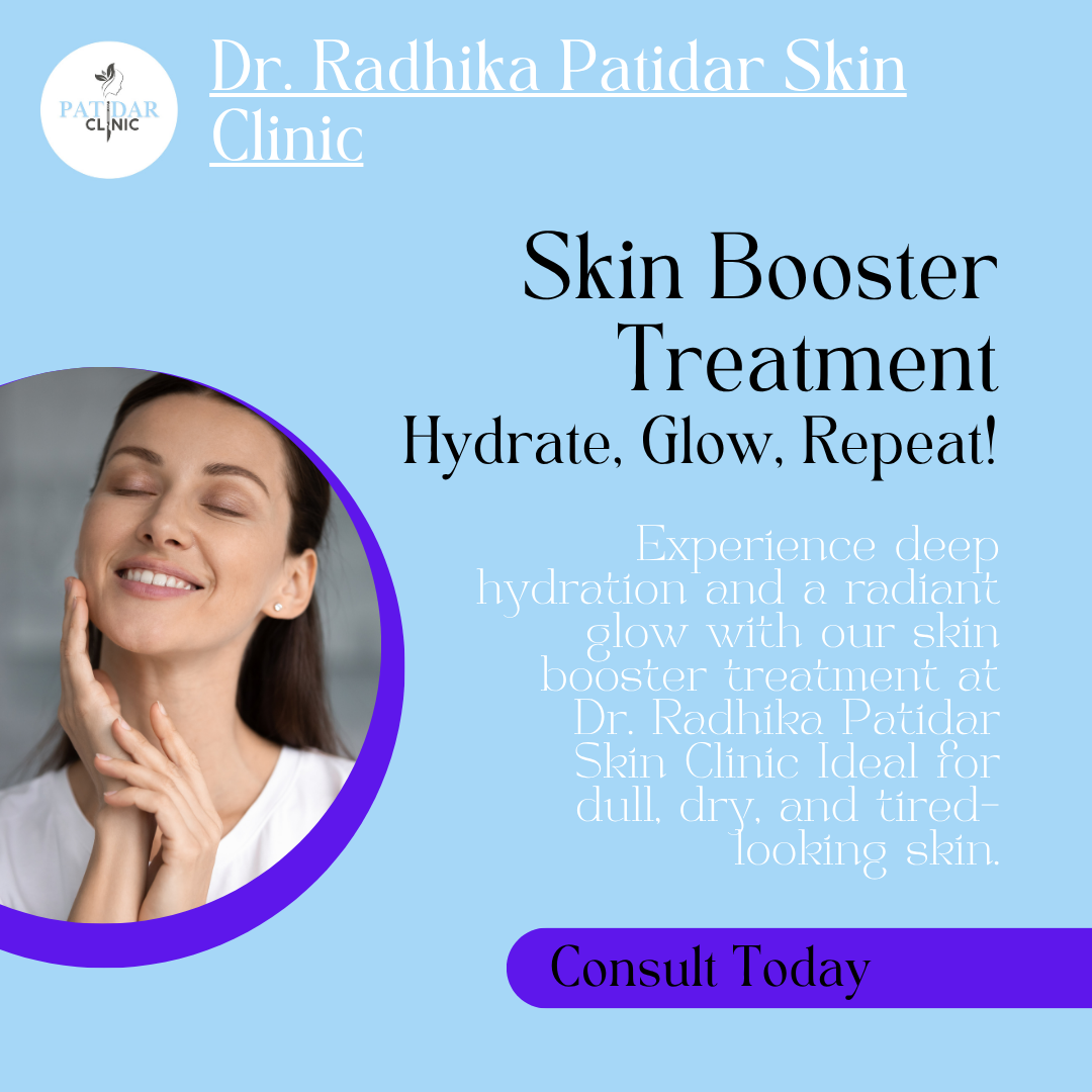 What Is a Skin Booster Treatment? Benefits, Procedure & Who Should Consider It