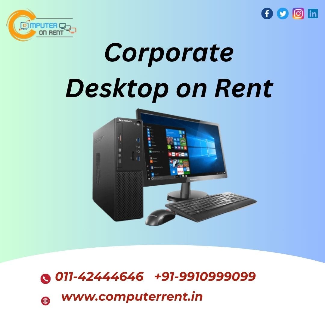 Laptops Desktops On Rent In Delhi & Ncr Delhi Corporate Desktop on rent in Delhi/NCR - Computer on rent - Medium