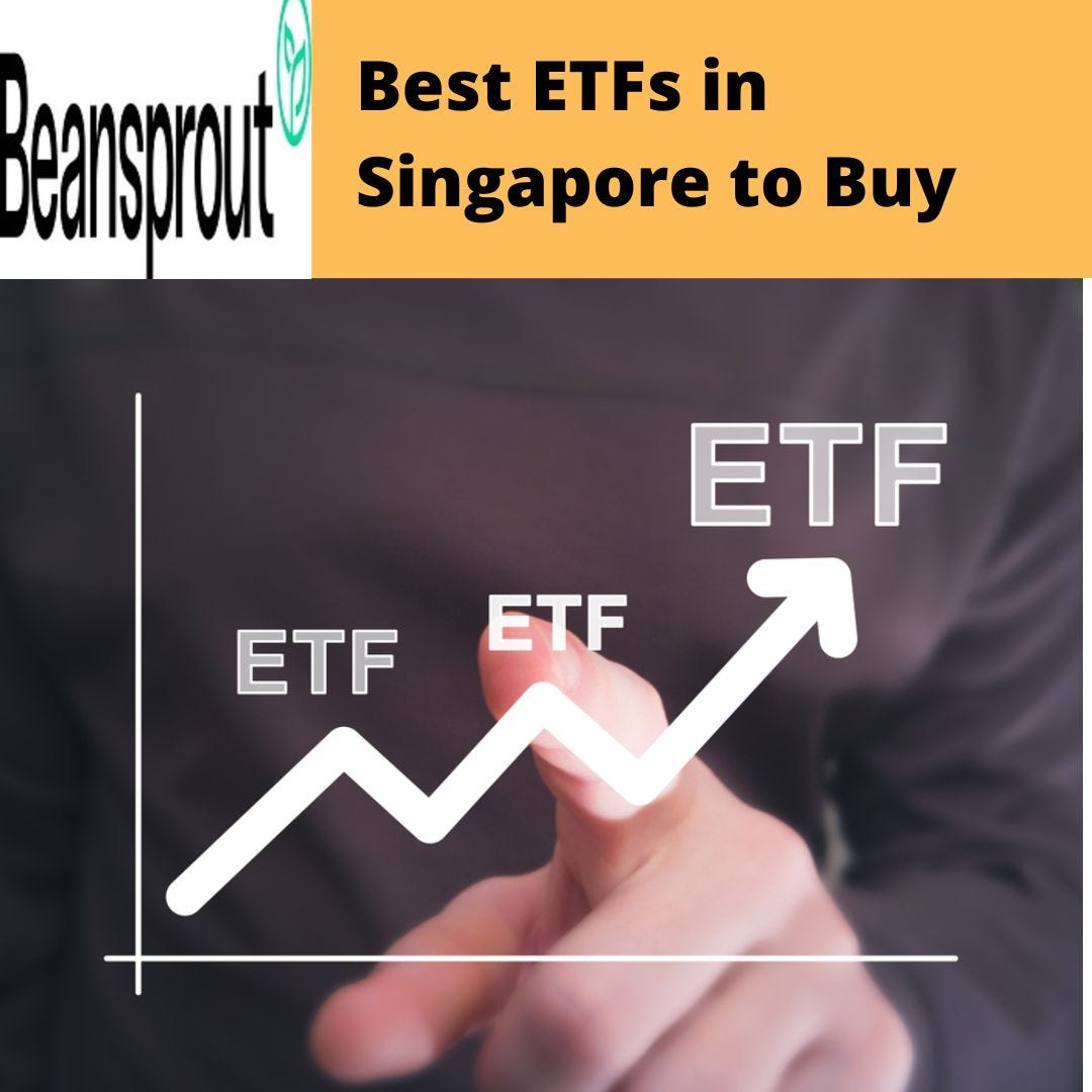 Best ETFs in Singapore to Buy - Beansprout - Medium