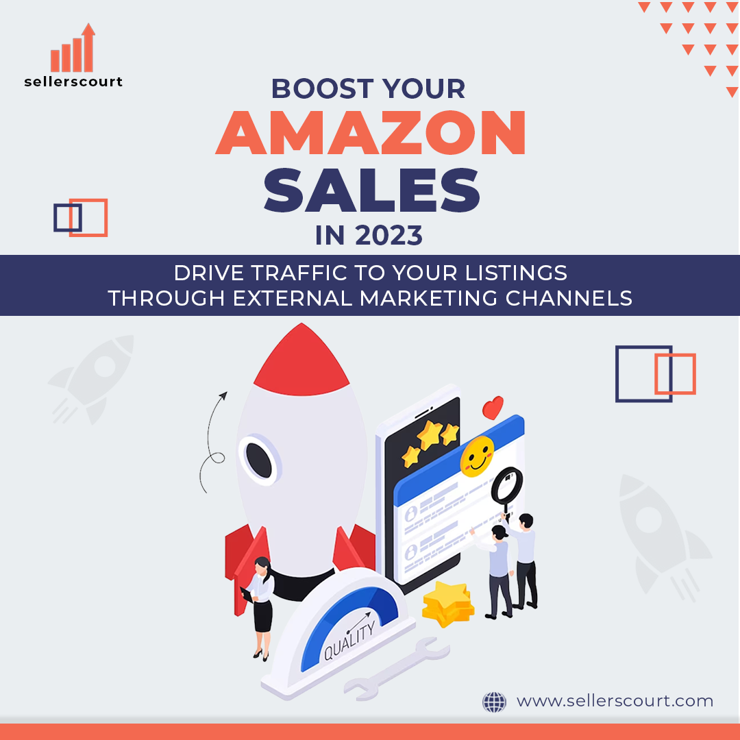 How to Drive Traffic to Your Amazon Listings Through External Marketing ...