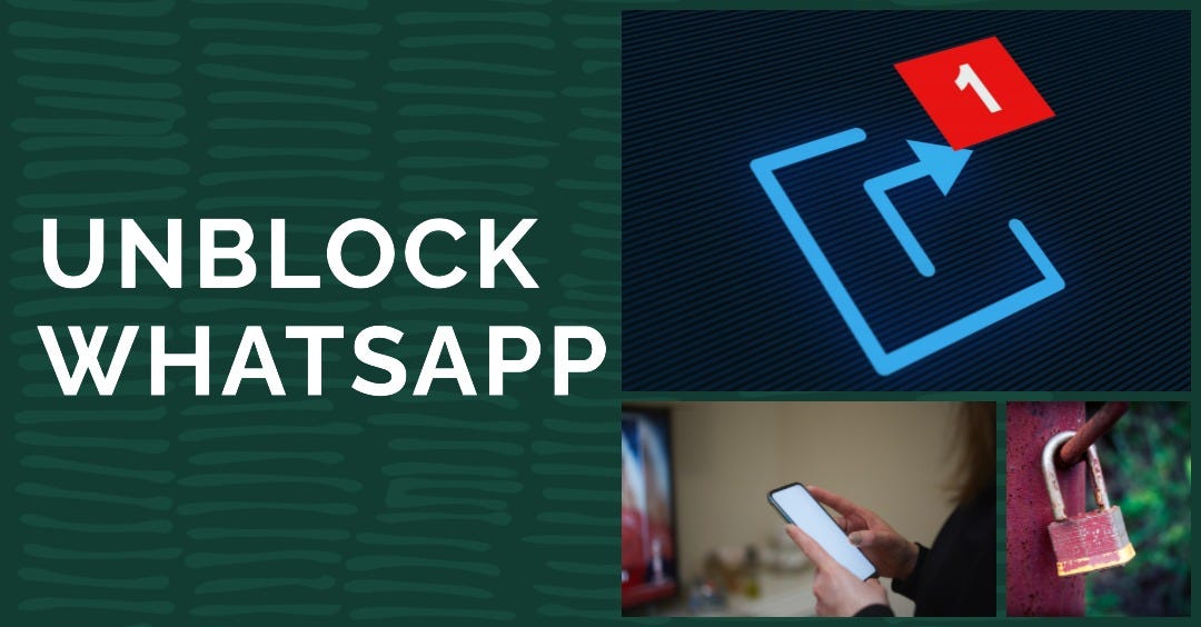 How to Unblock Yourself on WhatsApp Without Deleting Your Account | by