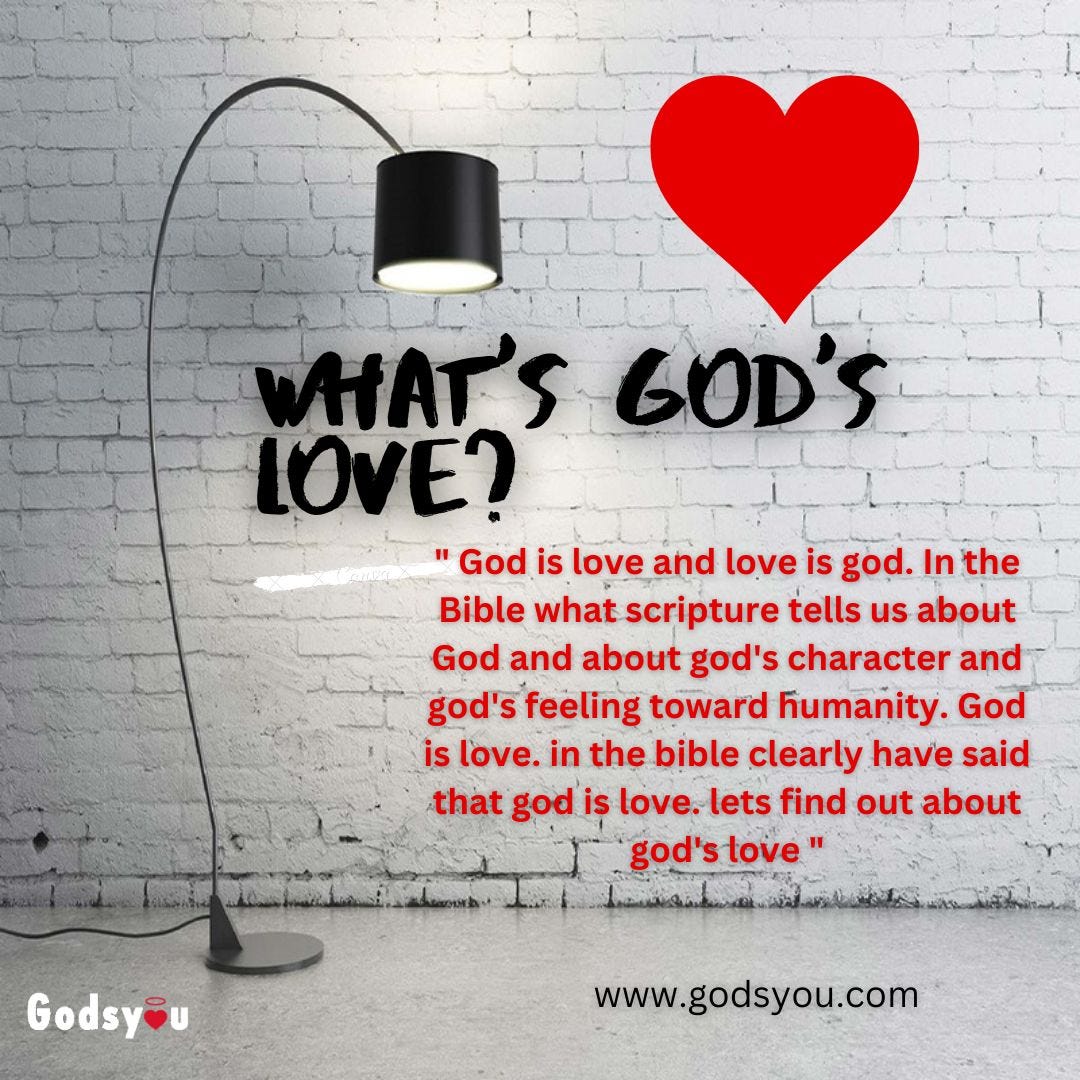 What’s god’s love. God is love and love is god. In the… by Gods You Medium