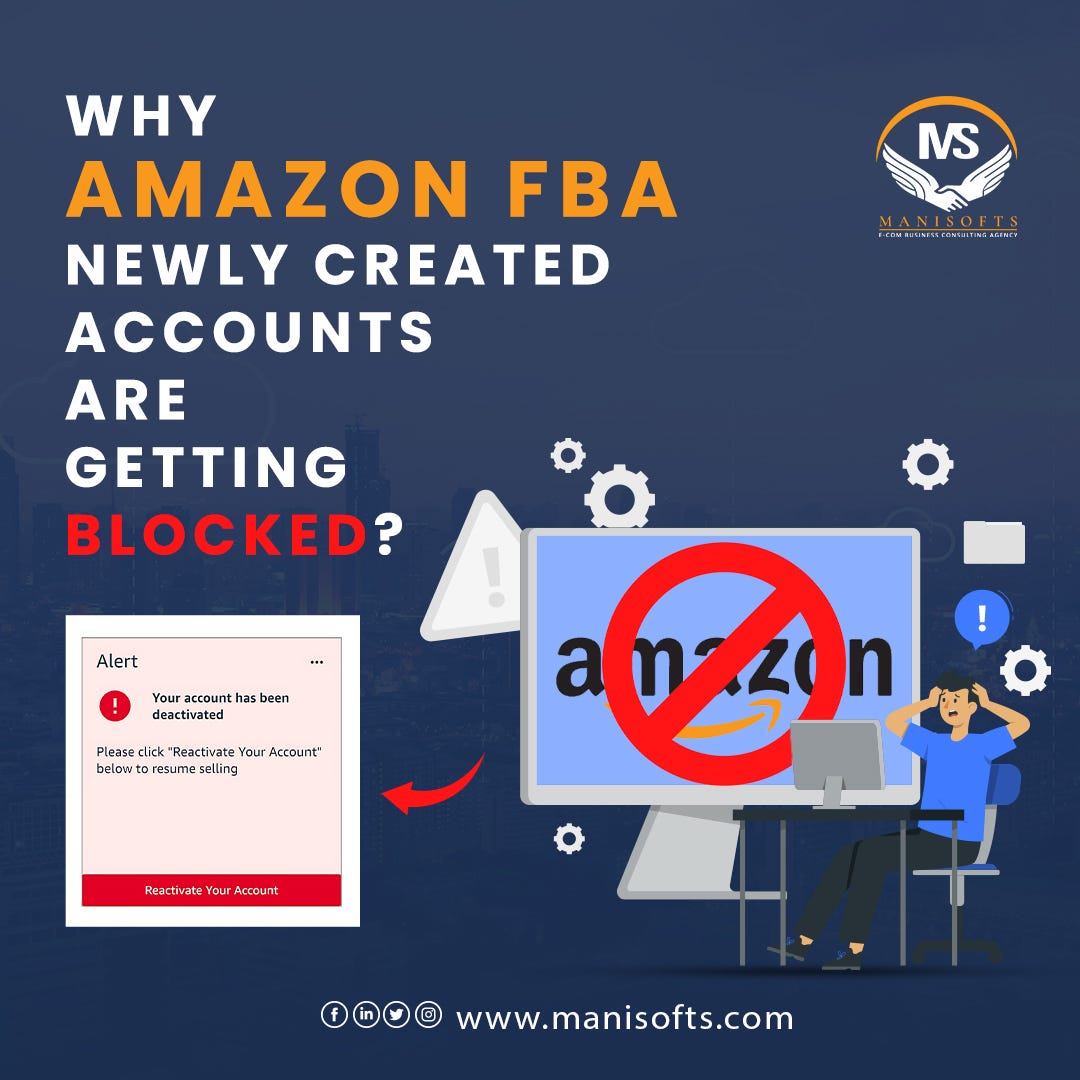 Why Amazon FBA accounts are getting banned? Visit https//manisofts