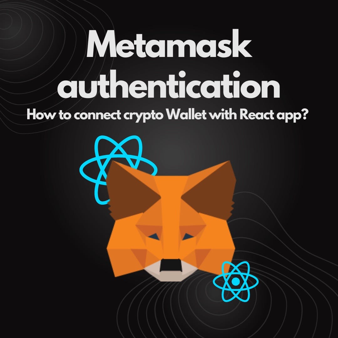 Metamask authentication — How to connect crypto wallet with React app? | by  Kacper Hernacki | Medium