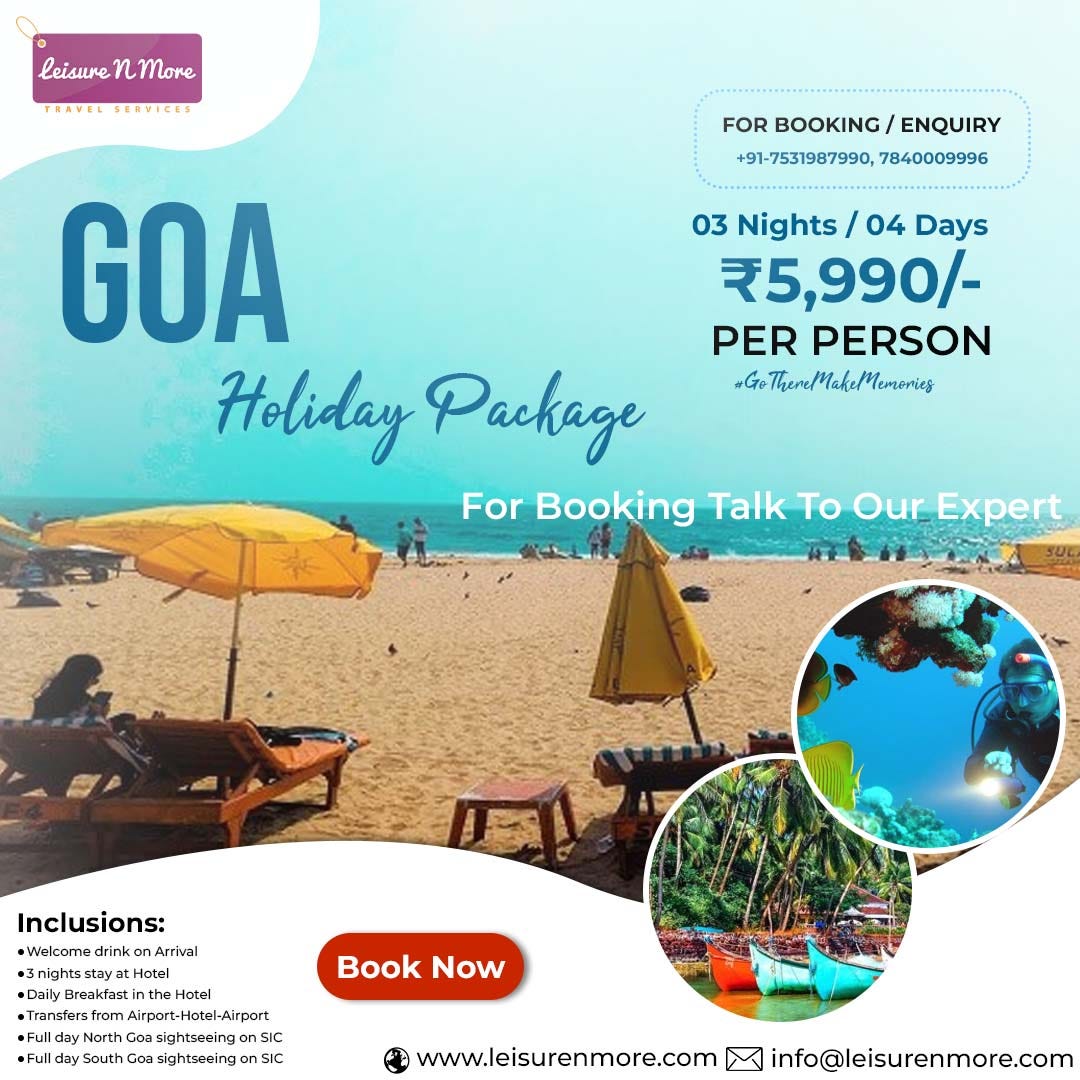 Unveiling Paradise: Explore Goa with Exclusive Holiday Packages!  by Leisure N More Travel 