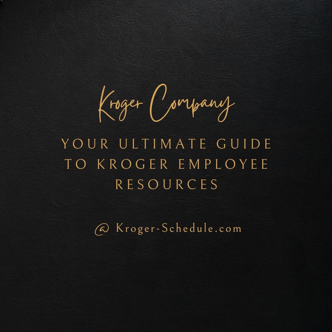 Your Ultimate Guide to Kroger Employee Resources by