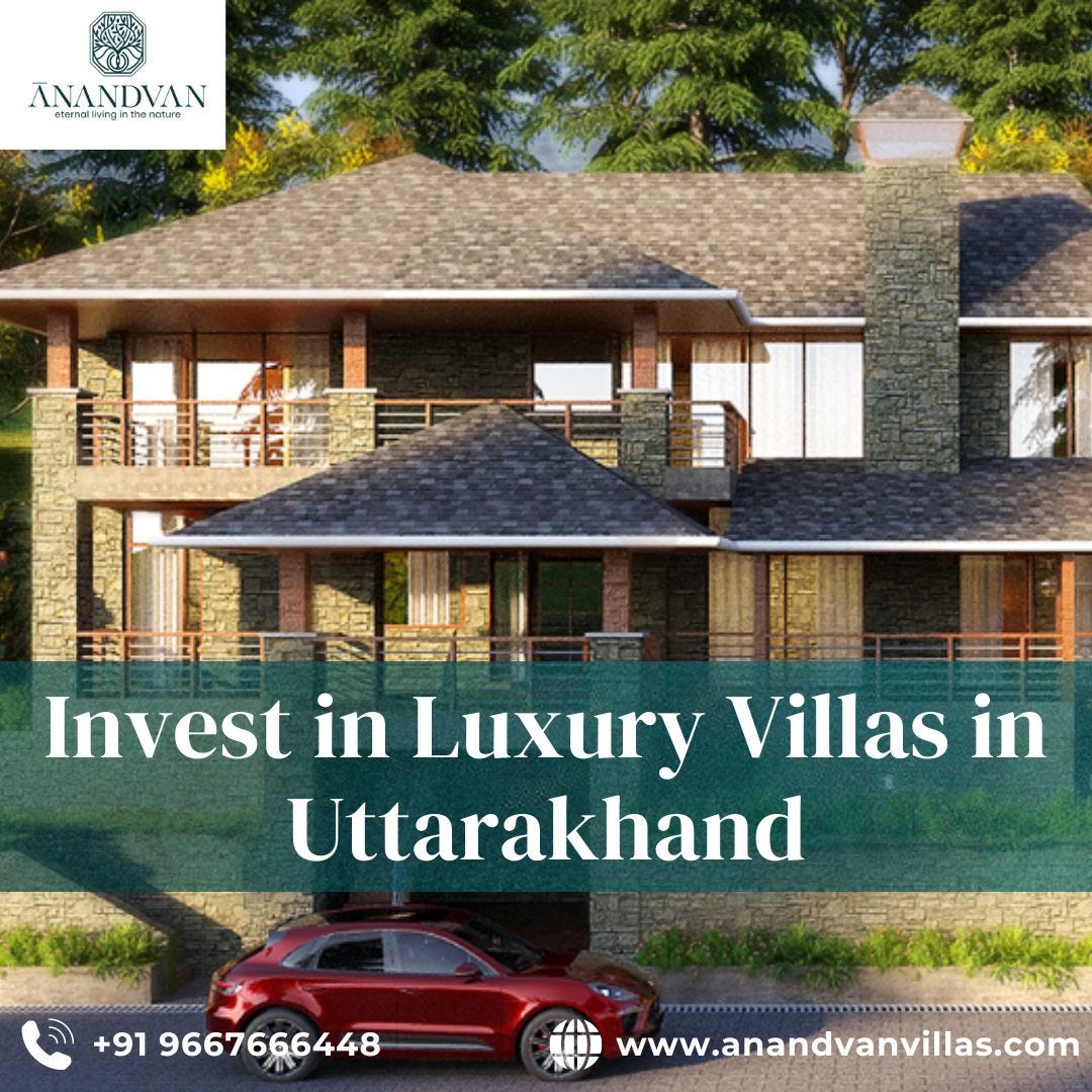 Invest in Luxury Villas in Uttarakhand Medium