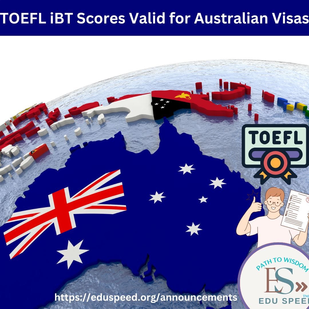 TOEFL iBT score will once again be valid for Australian Visa ...