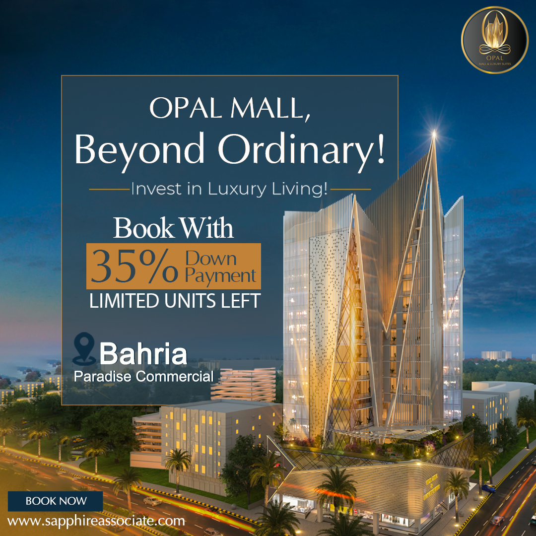 Opal Mall Islamabad’s Prime Location for Luxury Apartments by