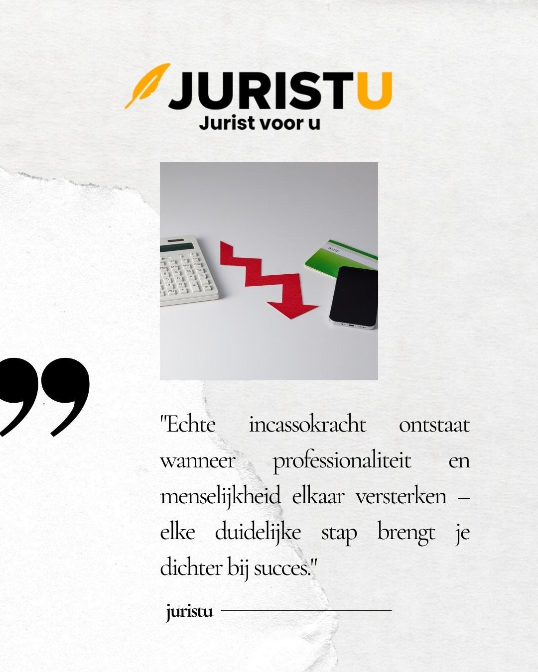 Juristu kracht voor groei in professioneel incassobeheer