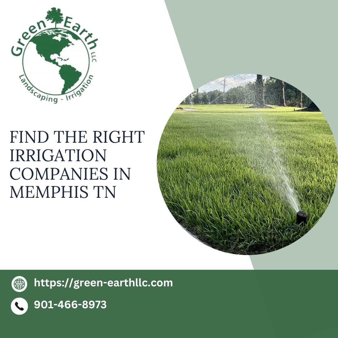 Find the Right Irrigation Companies in Memphis, TN Greenearthllc Medium