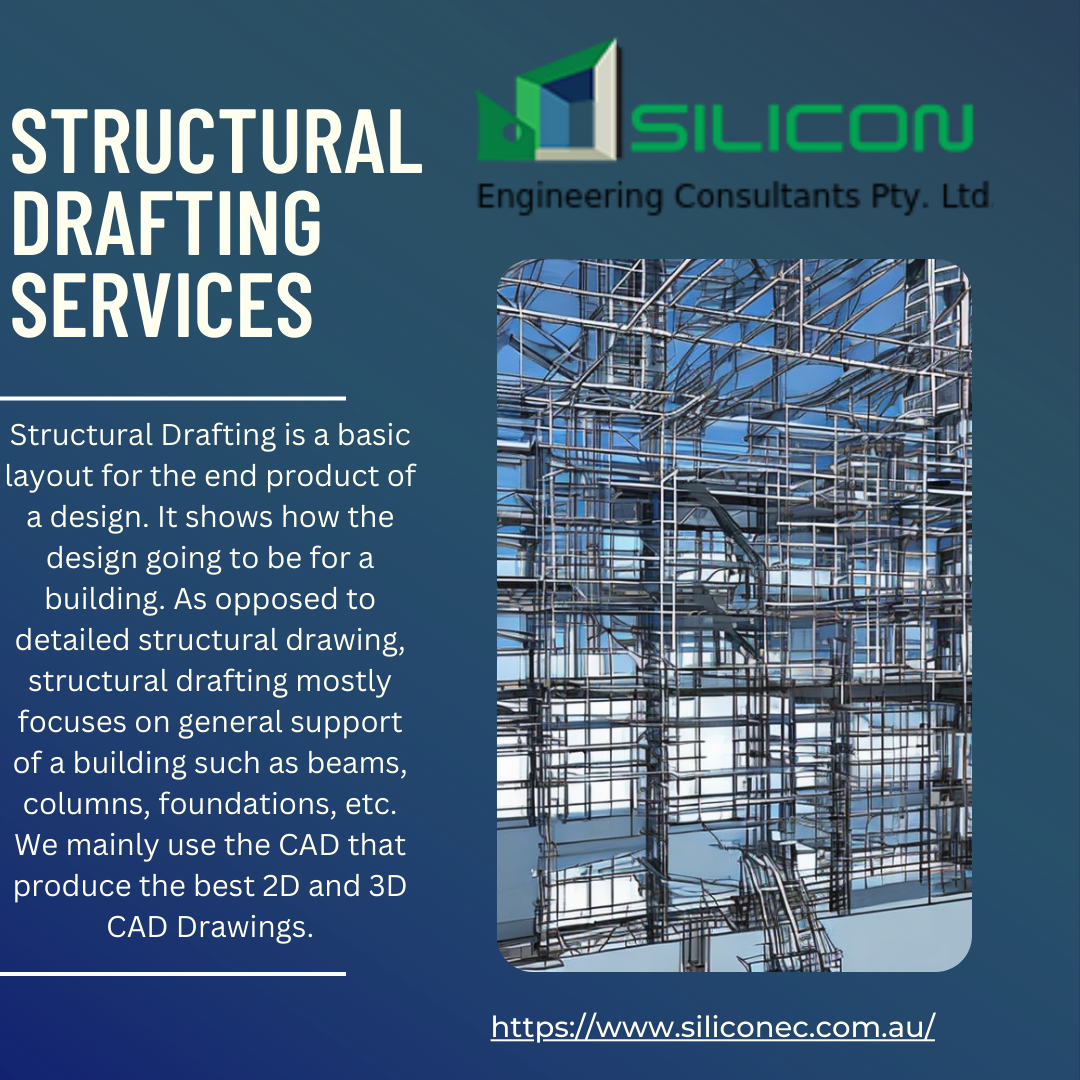 Structural Drafting Services Australia Silicon Engineering
