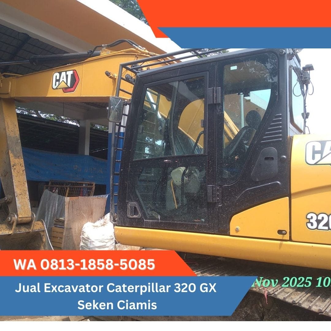 MASIH BARU, WA 0813–1858–5085, Jual Excavator Caterpillar 320 GX Seken Ciamis