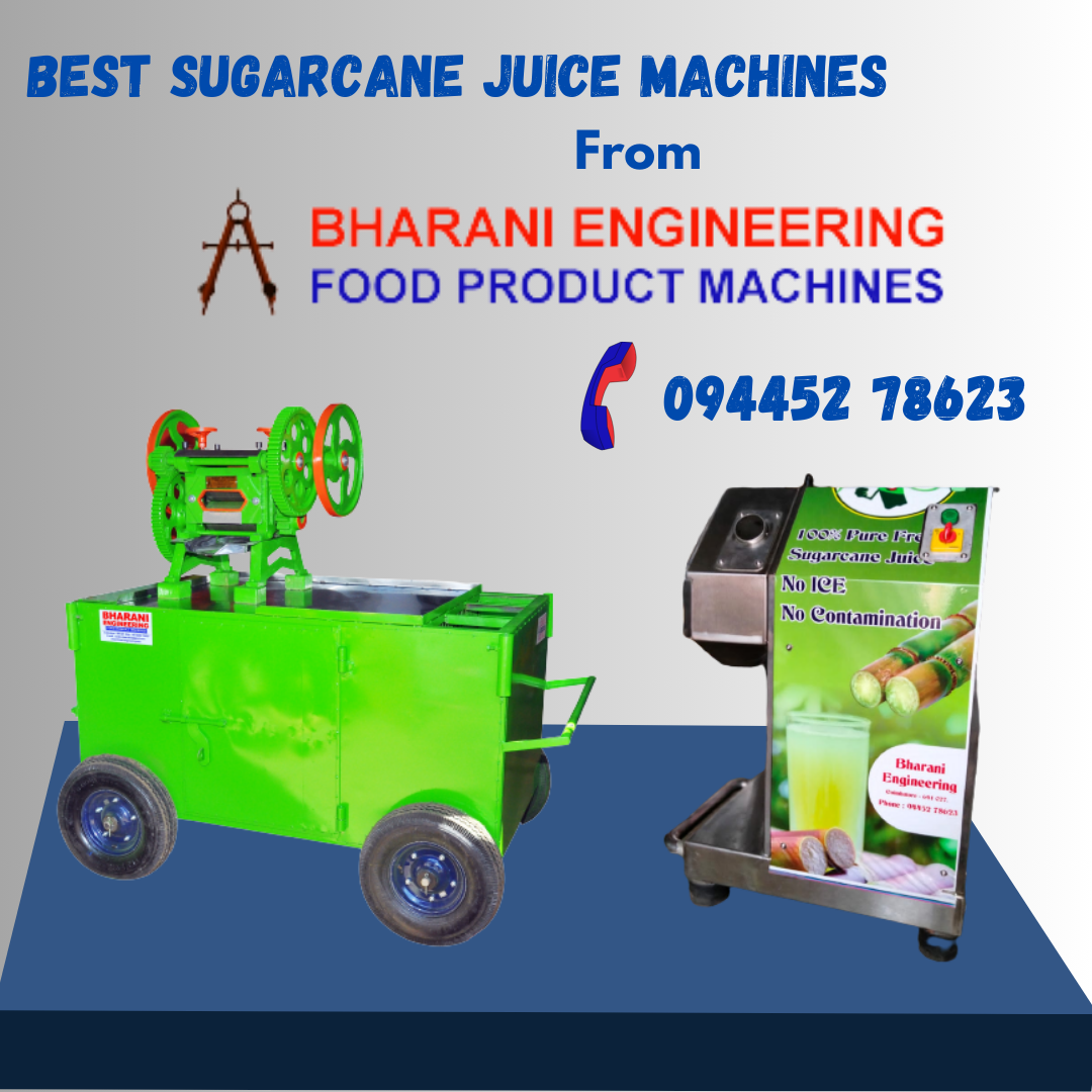Best Sugarcane Juice Machine Manufacturer by Bharani Engineering